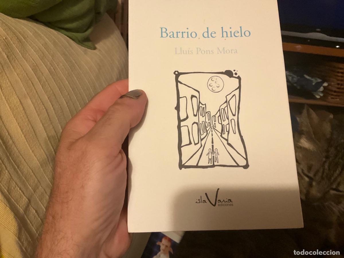 Second hand books: Barrio de hielo Pons Mora Lluis Isla varia