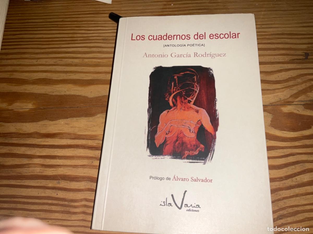 Second hand books: Los cuadernos del escolar (antolog&iacute;a po&eacute;tica) - Garc&iacute;a Rodr&iacute;guez, Antonio Isla varia
