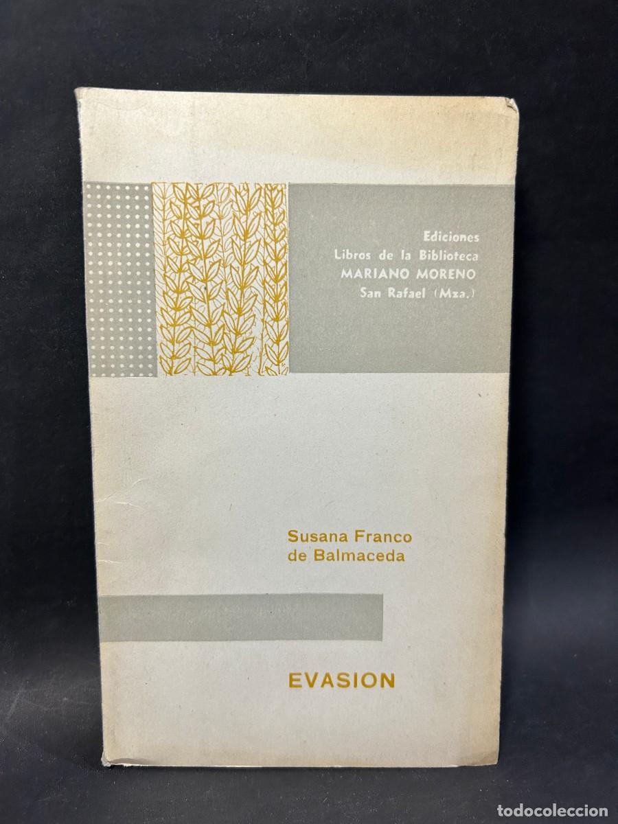 Libri di seconda mano: SUSANA FRANCO DE BALMACEDA - EVASION - PRIMERA EDICI&Oacute;N - 1961