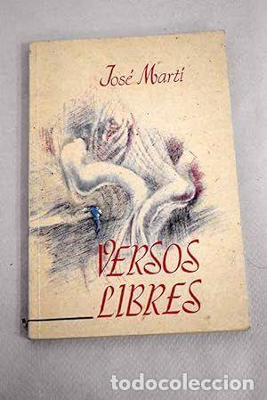 Libros de segunda mano: VERSOS LIBRES - MARTI, JOSE - Foto 1