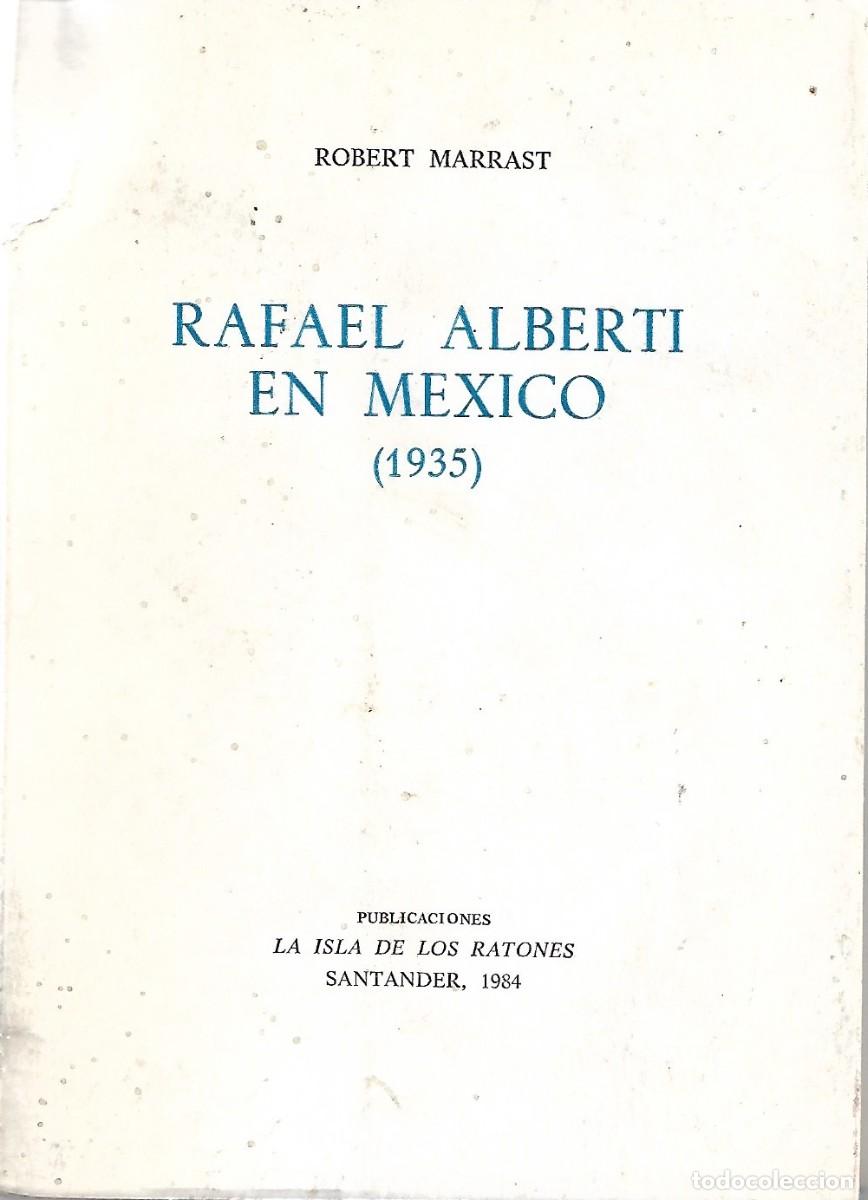 Libros de segunda mano: RAFAEL ALBERTI EN M&Eacute;XICO (1935) - Foto 1