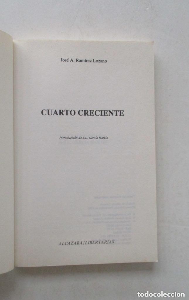 Libros de segunda mano: CUARTO CRECIENTE - JOSE A. RAMIREZ LOZANO - Foto 2