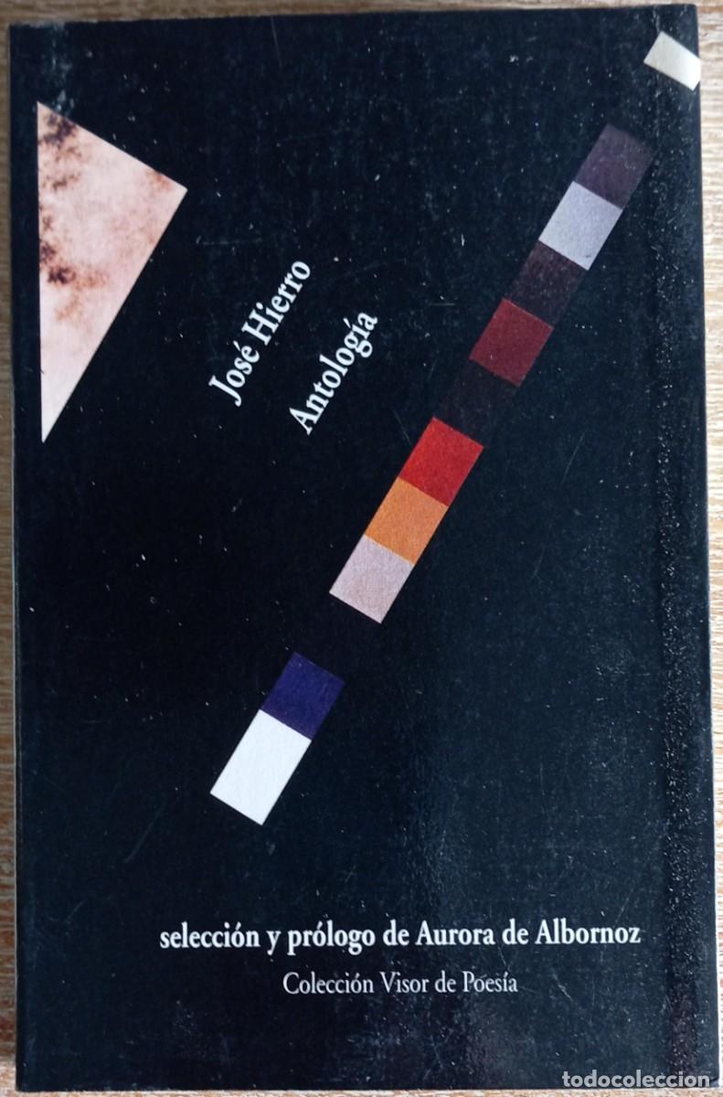 Libros de segunda mano: ANTOLOGIA - JOSE HIERRO - Foto 1