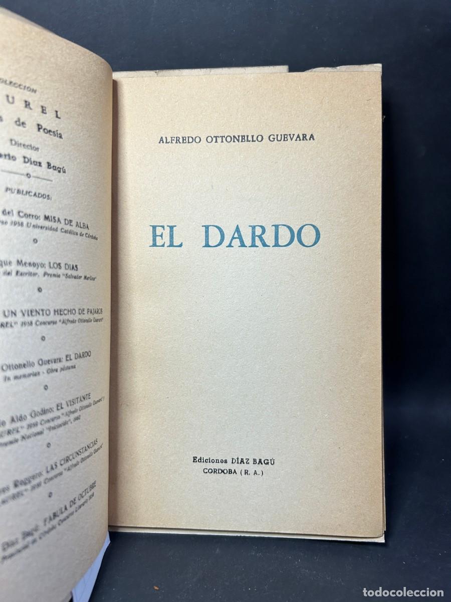 Libros de segunda mano: ALFREDO OTTONELLO GUEVARA - EL DARDO - 1962 - Foto 2