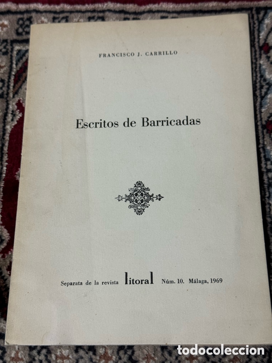 Second hand books: Escritos de Barricadas Francisco Carrillo Litoral 1969