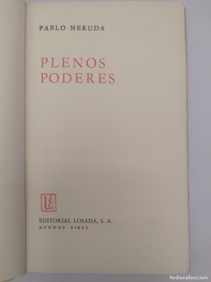 Libros de segunda mano: Plenos poderes. Pablo Neruda. Losada. Buenos Aires, 1962. - Foto 2
