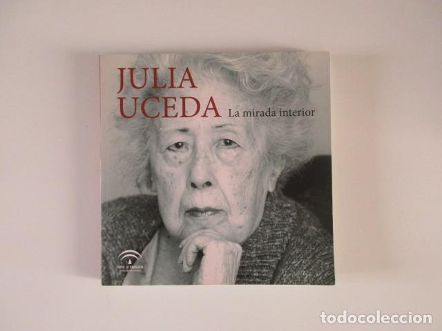 Libros de segunda mano: JULIA UCEDA - LA MIRADA INTERIOR - Foto 1