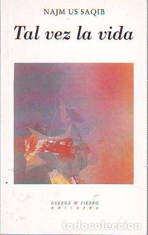 Libros de segunda mano: TAL VEZ LA VIDA. - US SAQUIB Najm. - Foto 1