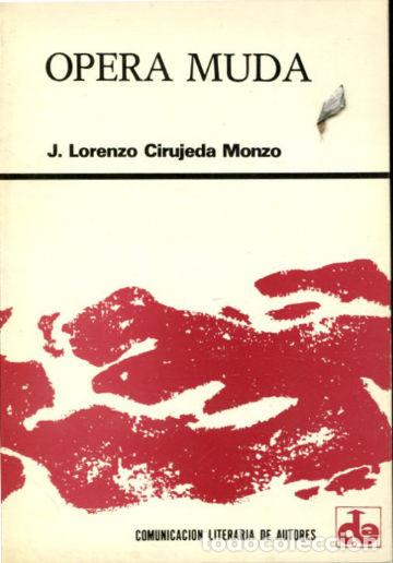 Libros de segunda mano: OPERA MUDA. - CIRUJEDA MONZO J. Lorenzo. - Foto 1