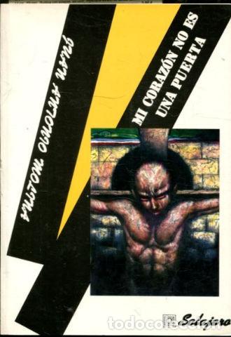 Libros de segunda mano: MI CORAZON NO ES UNA PUERTA. - MOLINA Juan Antonio. - Foto 1