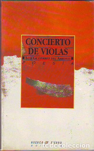 Libros de segunda mano: CONCIERTO DE VIOLAS. - GUTIERREZ DEL ARROYO Luis. - Foto 1