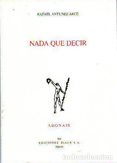 Libros de segunda mano: NADA QUE DECIR. - ANTUNEZ ARCE Rafael. - Foto 1