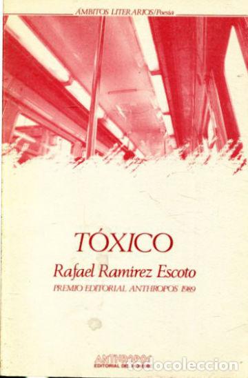 Libros de segunda mano: TOXICO. - RAMIREZ FRANCO Rafael. - Foto 1