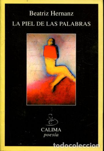Libros de segunda mano: LA PIEL DE LAS PALABRAS. - HERNANZ Beatriz. - Foto 1