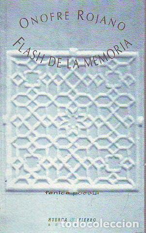 Libros de segunda mano: FLASH DE LA MEMORIA. - ROJANO Onofre. - Foto 1