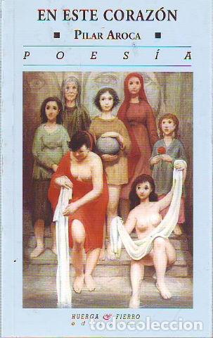 Libros de segunda mano: EN ESTE CORAZON. - AROCA Pilar. - Foto 1