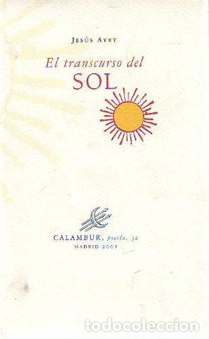 Libros de segunda mano: EL TRANSCURSO DEL SOL. - AYET Jesus. - Foto 1