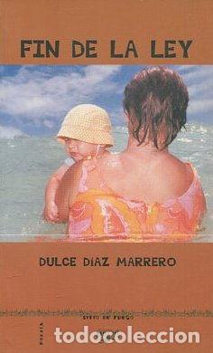 Libros de segunda mano: FIN DE LA LEY. - DIAZ MARRERO Dulce. - Foto 1