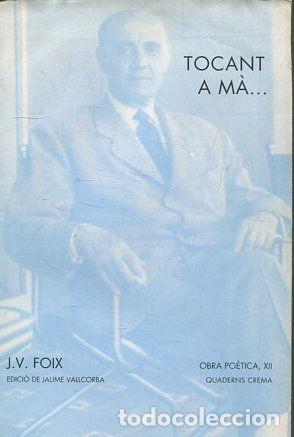 Libros de segunda mano: TOCANT A MA... - FOIX J.V. - Foto 1
