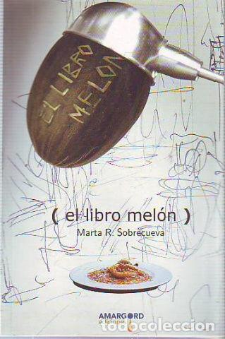 Libros de segunda mano: EL LIBRO MELON. - SOBRECUEVA Marta R. - Foto 1