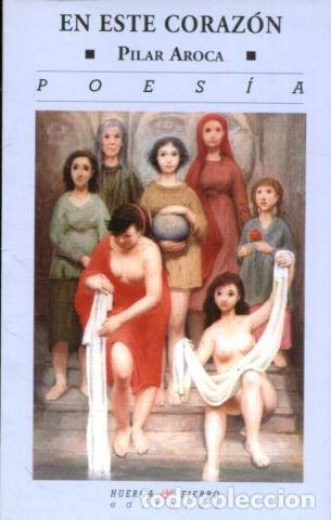Libros de segunda mano: EN ESTE CORAZON. - AROCA Pilar. - Foto 1