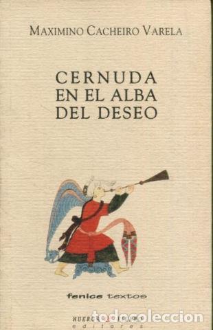 Libros de segunda mano: CERNUDA EN EL ALBA DEL DESEO. - CACHEIRO VARELA Maximino. - Foto 1