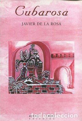 Libros de segunda mano: CUBAROSA. - ROSa Javier de la. - Foto 1