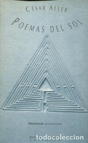 Libros de segunda mano: POEMAS DEL SOL. - ALLER Cesar. - Foto 1