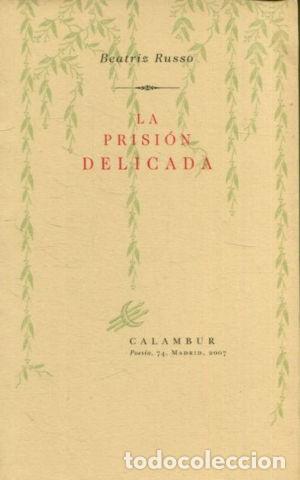 Libros de segunda mano: LA PRISION DELICADA. - RUSSO Beatriz. - Foto 1
