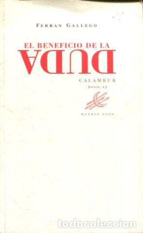 Libros de segunda mano: EL BENEFICIO DE LA DUDA. - GALLEGO Ferran. - Foto 1