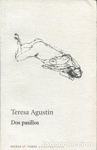 Libros de segunda mano: DOS PASILLOS. - AGUSTIN Teresa. - Foto 1