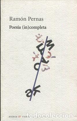 Libros de segunda mano: POESIA (IN) COMPLETA. - PERNAS Ramon. - Foto 1