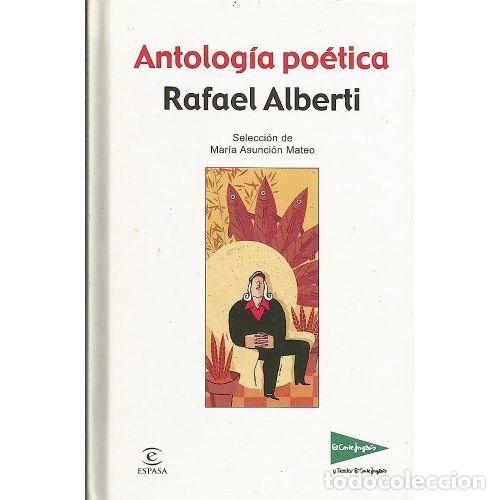 Libri di seconda mano: Antolog&iacute;a Po&eacute;tica - Rafael Alberti - Espasa Calpe