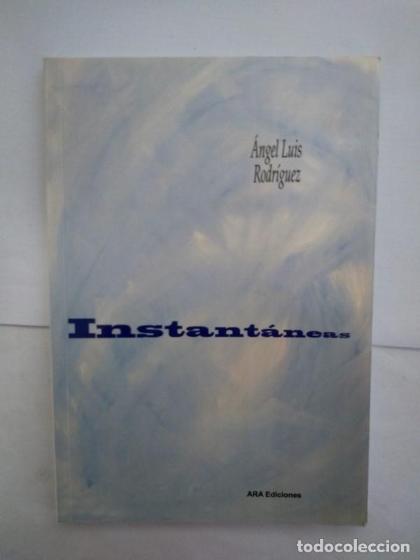 Libros de segunda mano: Instantaneas - Angel Luis Rodriguez - Foto 1