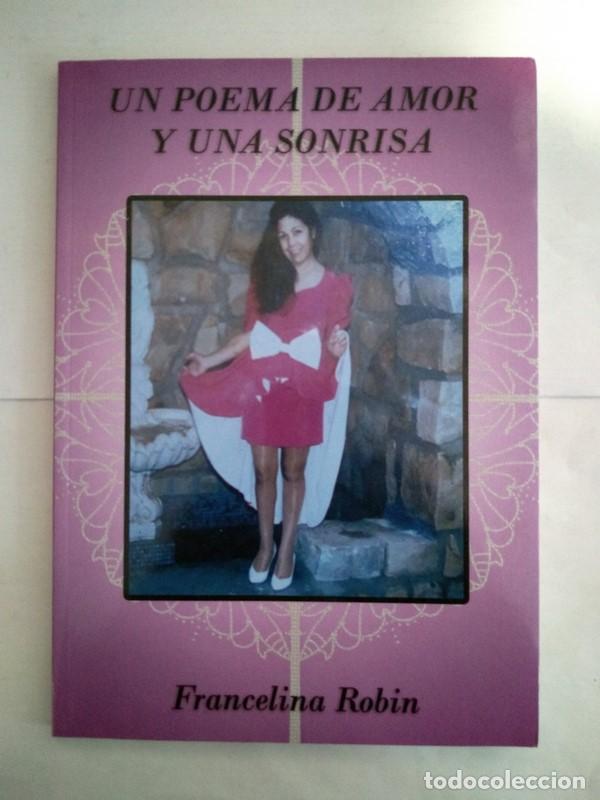 Libri di seconda mano: Un poema de amor y una sonrisa - Francelina Robin
