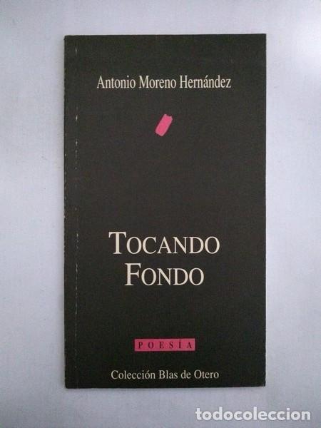Libros de segunda mano: Tocando fondo - Antonio Moreno Hernandez - Foto 1