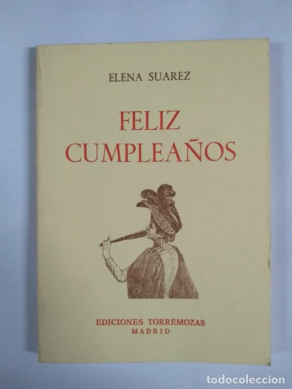 Libros de segunda mano: Feliz cumplea&ntilde;os - Elena Suarez - Foto 1