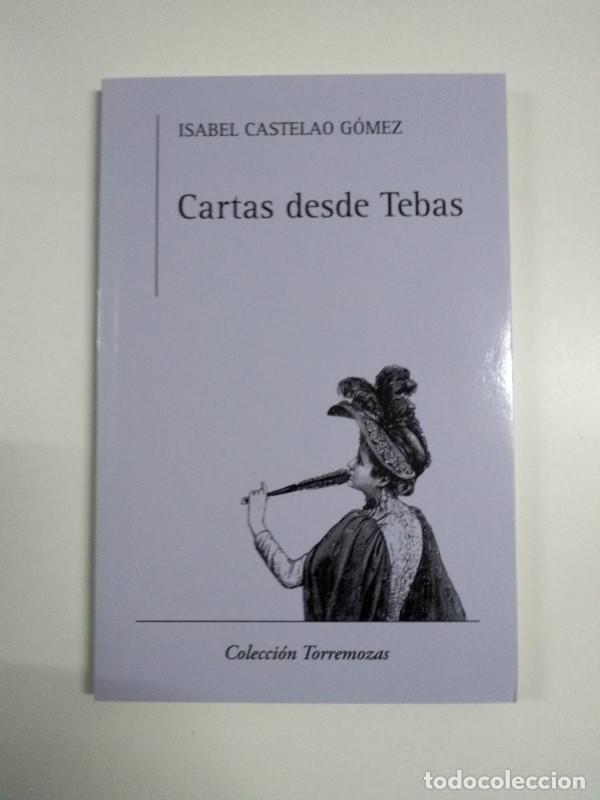 Libros de segunda mano: Cartas desde Tebas - Isabel Castelao G&oacute;mez - Foto 1