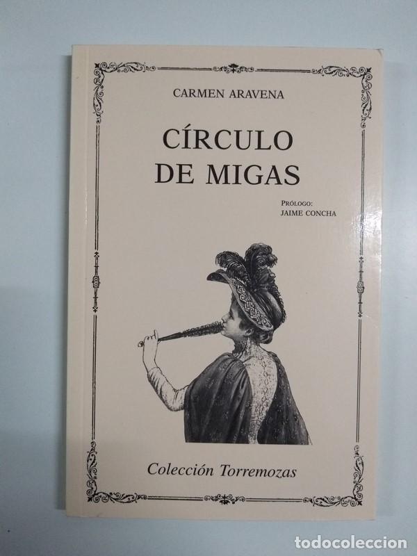 Libros de segunda mano: C&iacute;rculo de migas - Carmen Aravena - Foto 1