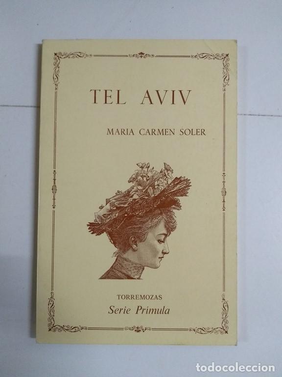 Libros de segunda mano: Tel aviv - Mar&iacute;a Carmen Soler - Foto 1