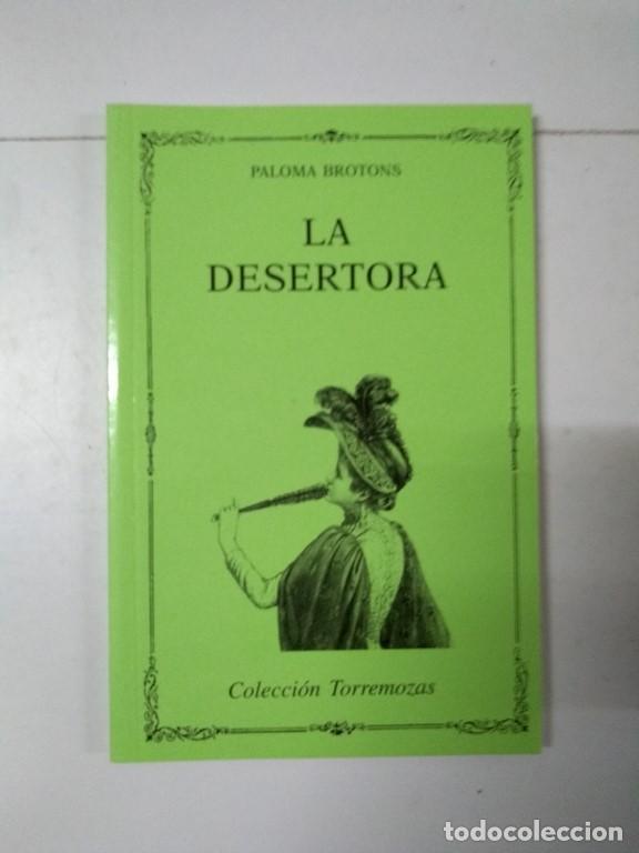 Libros de segunda mano: La desertora - Paloma Brotons - Foto 1