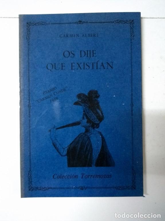Libros de segunda mano: Os dije que exist&iacute;an - Carmen Albert - Foto 1