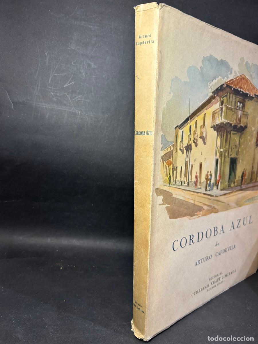 Libros de segunda mano: ARTURO CAPDEVILA - CORDOBA AZUL - 1943 - Foto 2