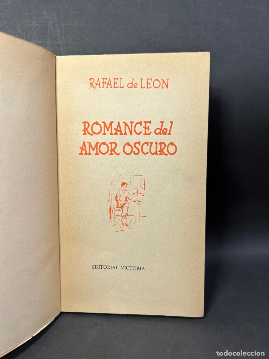Libros de segunda mano: RAFAEL DE LEON - ROMANCE DEL AMOR OSCURO - 1954 - Foto 3