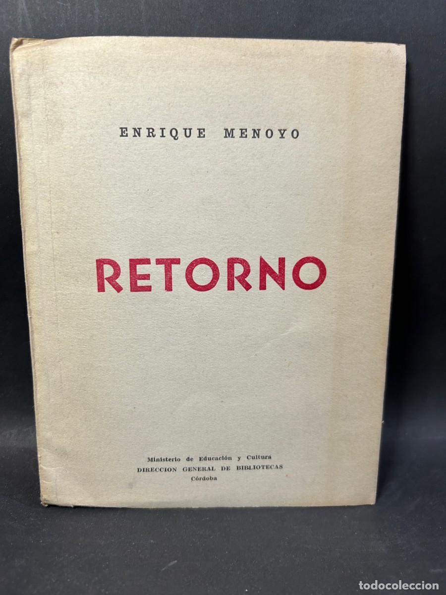 Gebrauchte B&uuml;cher: ENRIQUE MENOYO - RETORNO - PRIMERA EDICI&Oacute;N - 1957