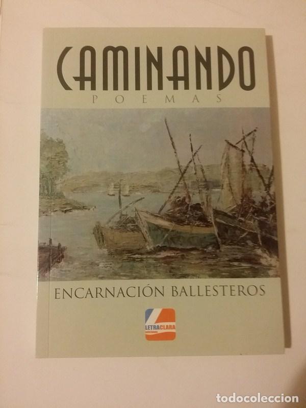 Libros de segunda mano: Caminando - Encarnacion Ballesteros - Foto 1
