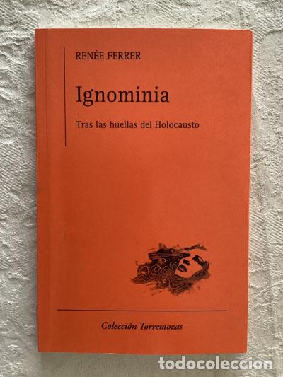 Libros de segunda mano: Ignominia - Ren&eacute;e Ferrer - Foto 1