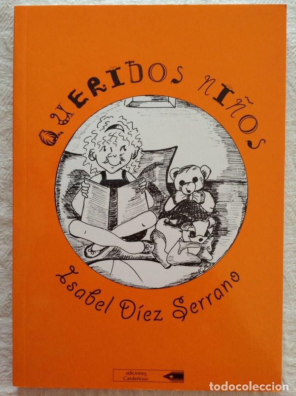Libros de segunda mano: Queridos ni&ntilde;os - Isabel D&iacute;ez Serrano - Foto 1