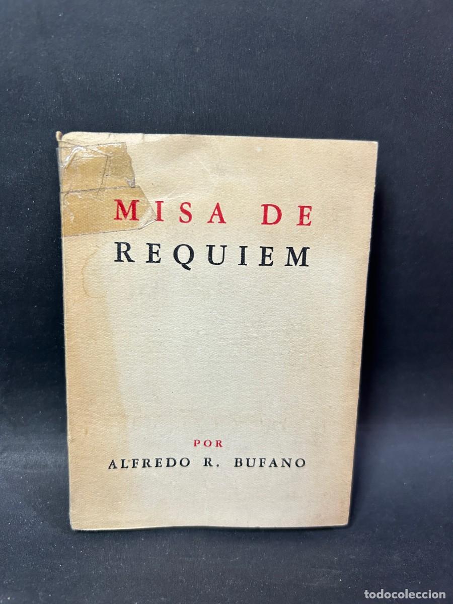 Libros de segunda mano: ALFREDO R. BUFANO - MISA DE REQUIEM - 1952 - Foto 1