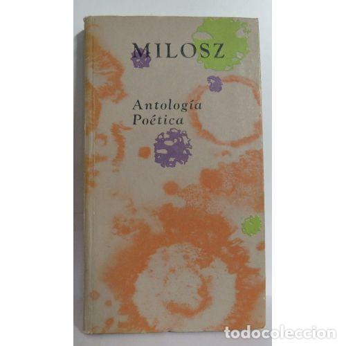 Livres d'occasion: Milosz Antologia Poetica - Milosz - Sin Especificar